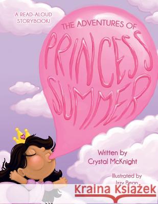 The Adventures of Princess Summer Crystal McKnight 9781504928700