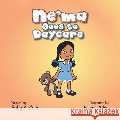 Ne'ma Goes to Daycare Diamond Girl 9781504929035 Authorhouse