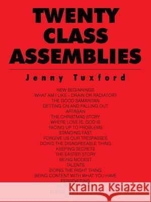 Twenty Class Assemblies Jenny Tuxford 9781504936880