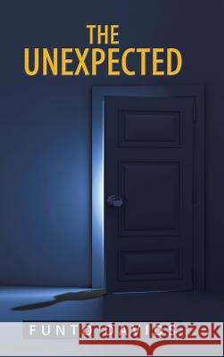 The Unexpected Funto Davids 9781504940207 Authorhouse