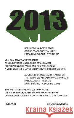 2013 Sandra Maddix 9781504943291 Authorhouse