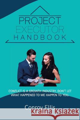 Project Executor Handbook Conroy Ellis 9781504944076