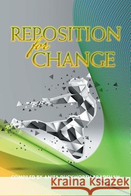 Reposition for Change Anita Bradshaw 9781504944106