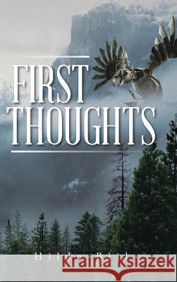 First Thoughts Hildo Bijl 9781504944816