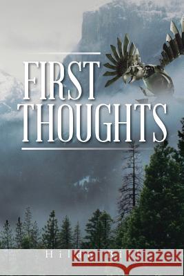 First Thoughts Hildo Bijl 9781504944823 Authorhouse