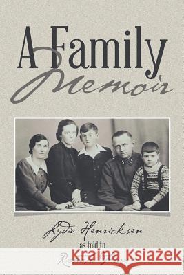 A Family Memoir Renate Pore 9781504948777