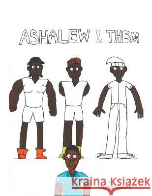 Ashalew And Them Endihnew, Keenan 9781504950954