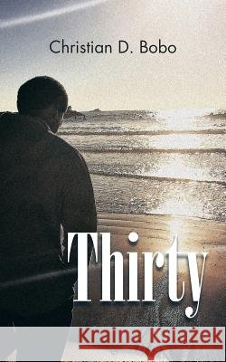 Thirty Christian D. Bobo 9781504953368