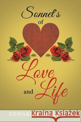 Sonnet's of Love and Life Edward Kimbrough 9781504954433