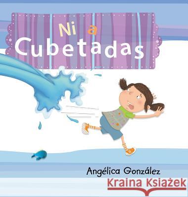 Ni a cubetadas Angelica Gonzalez 9781504958929