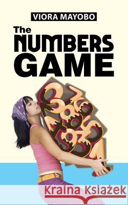 The Numbers Game Viora Mayobo 9781504961363 Authorhouse