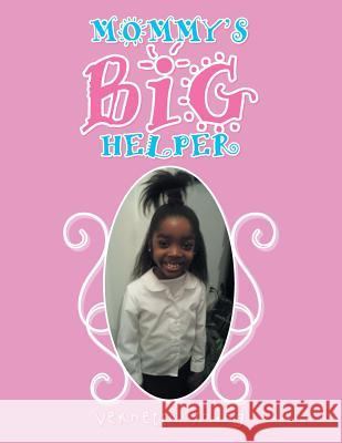 Mommy's Big Helper Professor Vernetta Young 9781504963107