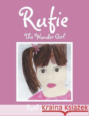 Rufie: The Wonder Girl Ruth Madden 9781504963800