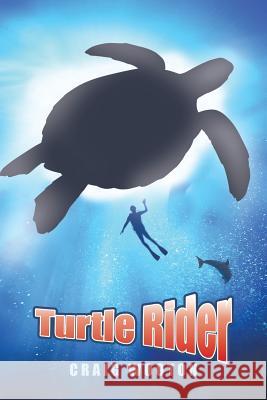 Turtle Rider Craig Wooton 9781504967945