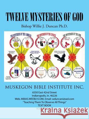 Twelve Mysteries of God Willie J Duncan Ph D 9781504975773 Authorhouse