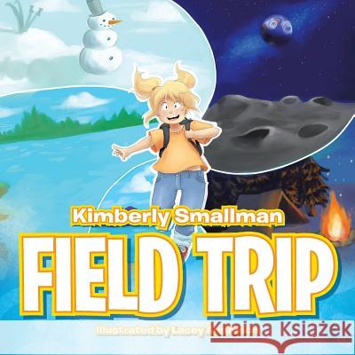 Field Trip Kimberly Smallman 9781504976794