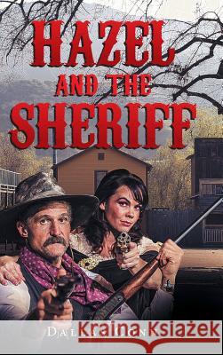 Hazel and the Sheriff Dallas Conn 9781504979405 Authorhouse