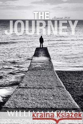 The Journey William McRae 9781504983921 Authorhouse