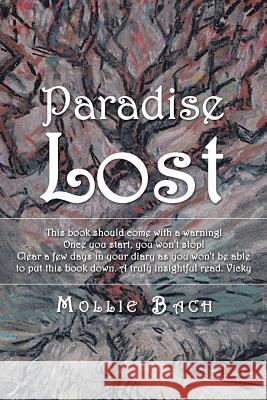 Paradise Lost Mollie Bach 9781504991773 Authorhouse