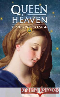 Queen of Heaven: Prayers for the Battle Booklet Saint Benedict Press 9781505109993 