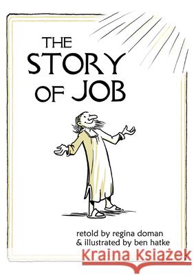 The Story of Job Regina Doman Ben Hatke 9781505111750 Tan Books