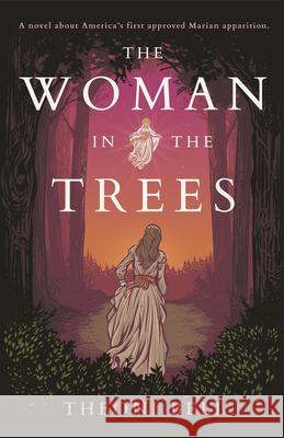 The Woman in the Trees Theoni Bell 9781505123784 Tan Books