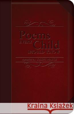 Poems Every Child Should Know Joseph Pearce 9781505126303 Tan Books