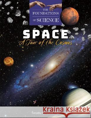 Space: A Tour of the Cosmos Timothy Polnaszek 9781505127522 Tan Books