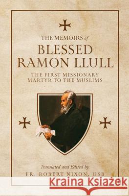 Blessed Ramon Llull Robert Nixon 9781505135251
