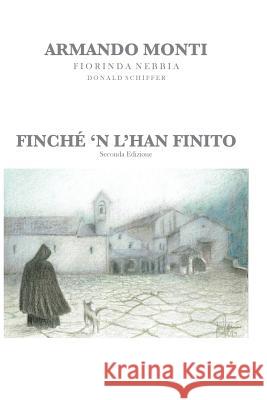 Finché 'n l'han finito: Seconda Edizione Nebbia, Fiorinda 9781505200294