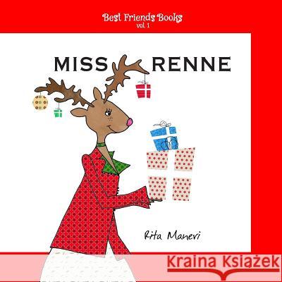 Miss Renne Rita Maneri Flavio Blanc Giacco 9781505202335 Createspace