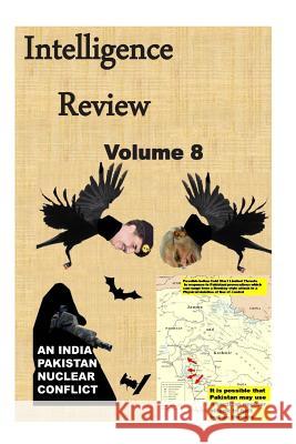 Intelligence Review-Volume 8 Agha Humayun Amin 9781505206579 Createspace