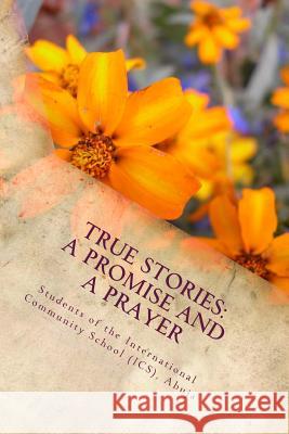 True Stories: A Promise and A Prayer Houessou, Agnes 9781505220629