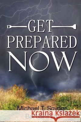 Get Prepared Now!: Why A Great Crisis Is Coming & How You Can Survive It Fix, Barbara 9781505225990