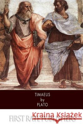 Timaeus Plato                                    Benjamin Jowett 9781505227543 Createspace