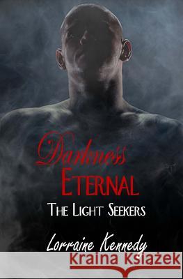 The Light Seekers 3 Lorraine Kennedy 9781505228762 Createspace