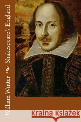 Shakespeare's England William Winter 9781505239300