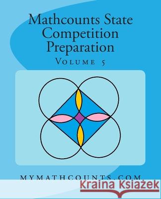 Mathcounts State Competition Preparation Volume 5 Yongcheng Chen Sam Chen 9781505241419 Createspace