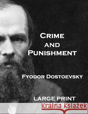 Crime and Punishment: Translated By Constance Garnett Dostoevsky, Fyodor 9781505245622