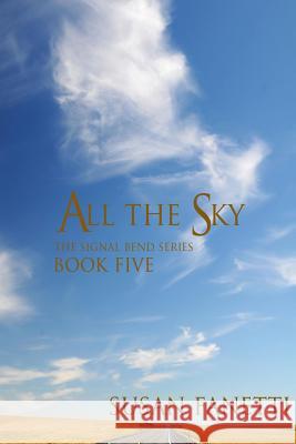 All the Sky Susan Fanetti 9781505248463 Createspace