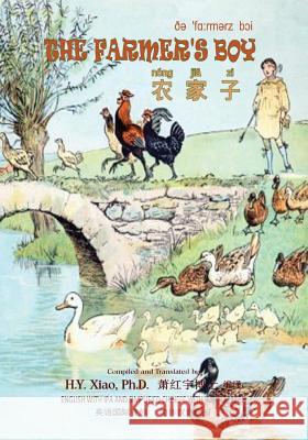 The Farmer's Boy (Simplified Chinese): 10 Hanyu Pinyin with IPA Paperback Color H. y. Xia Randolph Caldecott Randolph Caldecott 9781505255256 Createspace