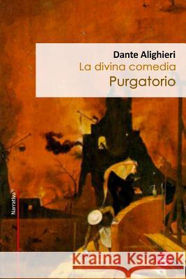 Purgatorio: La divina comedia Fresneda, R. 9781505258707