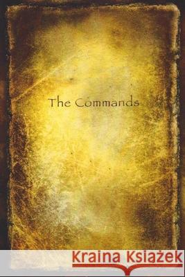 The Commands: The Commands of Jesus, Large Size Edition Michael Phillips 9781505260397