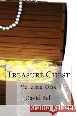 Treasure Chest Tony Bell David Bell 9781505265408 Createspace Independent Publishing Platform