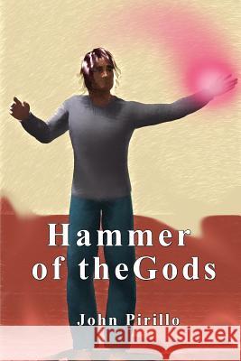 Hammer of the Gods MR John Pirillo 9781505269659 Createspace