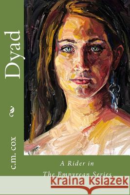 Dyad C. M. Cox Liz Lindstrom 9781505271461 Createspace