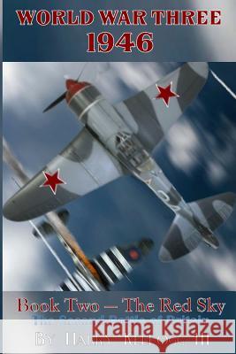 The Red Sky - The Second Battle of Britain MR Harry B. Kellog 9781505273113 Createspace