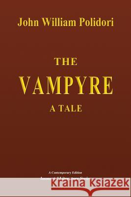 The Vampyre - A Tale John William Polidori 9781505282726 Createspace