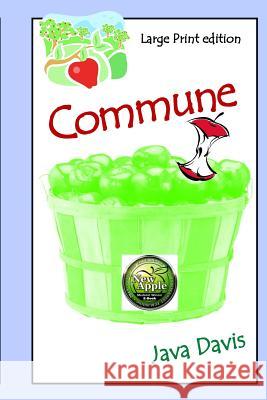 Commune Large Print Edition Java Davis 9781505287592 Createspace