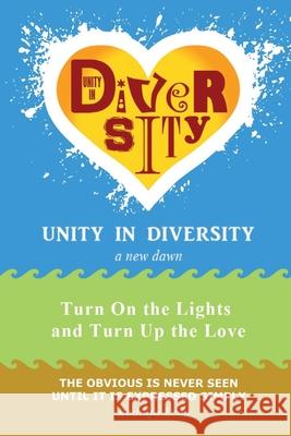 Unity in Diversity: a new dawn León, Rodolfo 9781505287882